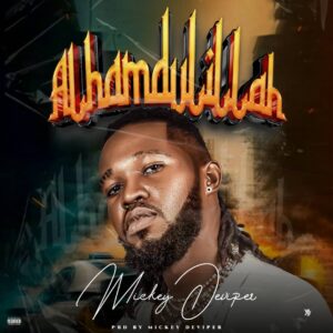 Mickey Deviper – Alhamdulillah (Audio MP3)