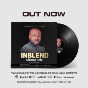 Inblend - Chianyi Nefe GOSPEL MP3 DOWNLOAD
