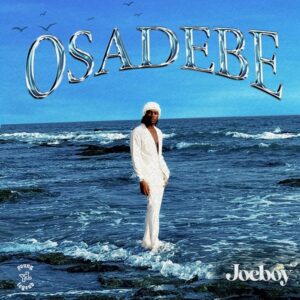 Joeboy - Osadebe MP3 DOWNLOAD