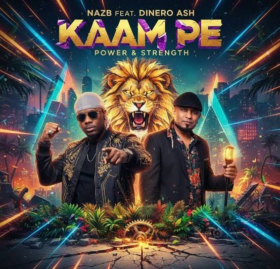 NazB Goes Global With “Kaampe” Ft. Indian Singer Dinero Ash